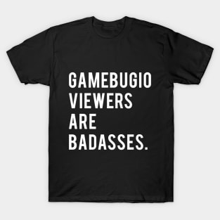 Gamebugio Viewers T-Shirt